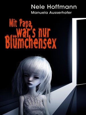 cover image of Mit Papa war's nur Blümchensex